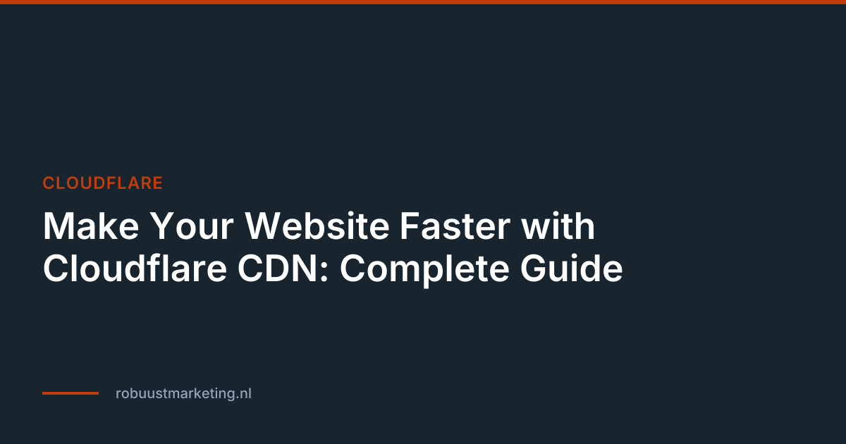 Make Your Website Faster with Cloudflare CDN: Complete Guide | Blog ...