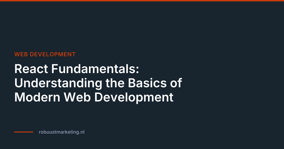 React Fundamentals: Understanding the Basics of Modern Web Development ...